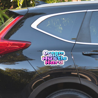 "Bold Dream Big Hustle Hard Star Sticker"