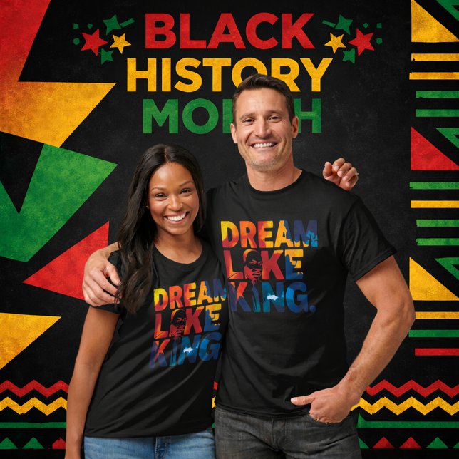 Bold "Dream Like King" MLK Tribute Typography T-Shirt (Creator Uploaded)