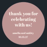Bold Dusty Rose Retro Custom Wedding Thank You  Classic Round Sticker<br><div class="desc">Add a touch of charm to your celebration with these custom dusty rose thank-you stickers. Featuring a retro-inspired serif font and elegant layout, these stickers are perfect for sealing envelopes, decorating favour bags, or personalizing party decor. The warm dusty rose hue pairs beautifully with neutral and earthy tones, making them...</div>