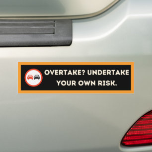 Bold Edgy Overtaking Warning Bumper Sticker