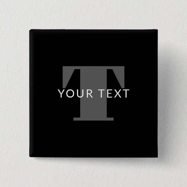 Bold Editable Text | Black White & Grey 2 Inch Square Button (Front)