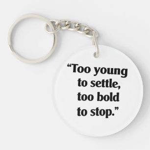 Bold Enough to Keep Going Keychain