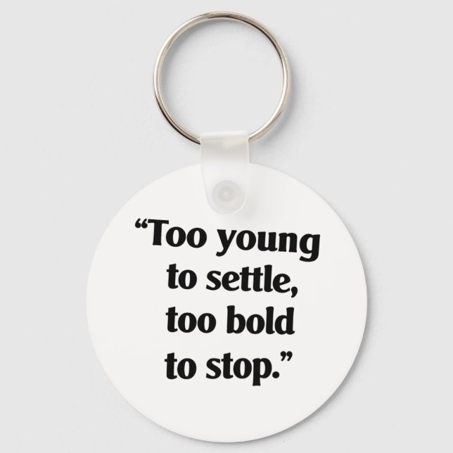 Bold Enough to Keep Going Keychain (Front)
