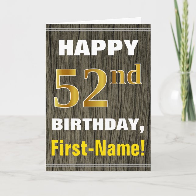 Bold, Faux Wood, Faux Gold 52nd Birthday + Name Card (Front)