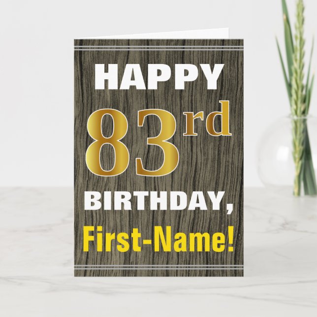 Bold, Faux Wood, Faux Gold 83rd Birthday + Name Card (Front)