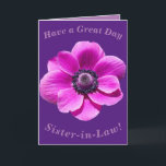 Bold Floral Birthday Card for Sister-in-Law<br><div class="desc">A big bold anemone flower makes a great image for this colourful birthday card for Sister-in-Law.  All text can easily be personalised.</div>