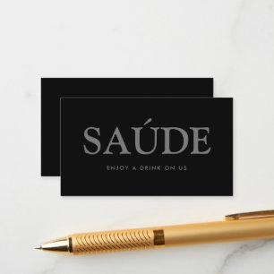 Bold Font "Saúde" Portuguese Free Drinks Ticket Enclosure Card