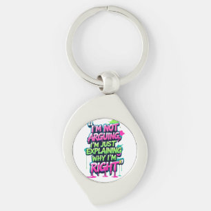 Bold Funny Quote Neon Graffiti Design Keychain