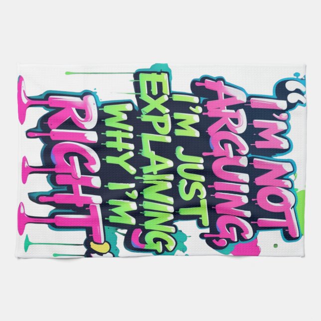 Bold Funny Quote Neon Graffiti Design Kitchen Towel (Horizontal)