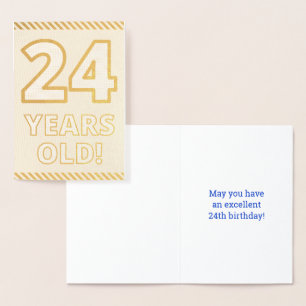 Bold, Gold Foil "24 YEARS OLD!" Birthday Card