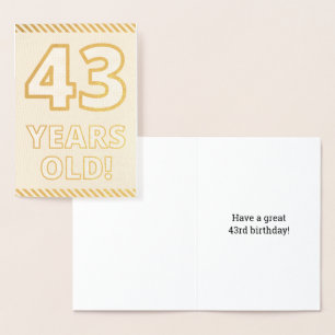 Bold, Gold Foil "43 YEARS OLD!" Birthday Card
