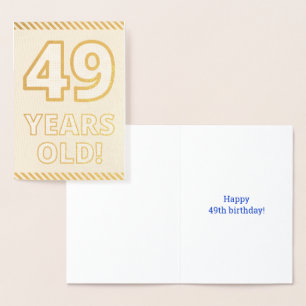 Bold, Gold Foil "49 YEARS OLD!" Birthday Card