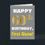 Bold, Gray, Faux Gold 60th Birthday w/ Name Card<br><div class="desc">This simple birthday-themed greeting card design features a warm birthday wish like "HAPPY 60th BIRTHDAY, First-Name!" on the front, in bold text on a gray (grey) colored background. The birthday number has a faux/imitation gold-like coloring appearance. The name on the front can be customized. The inside features a birthday message...</div>