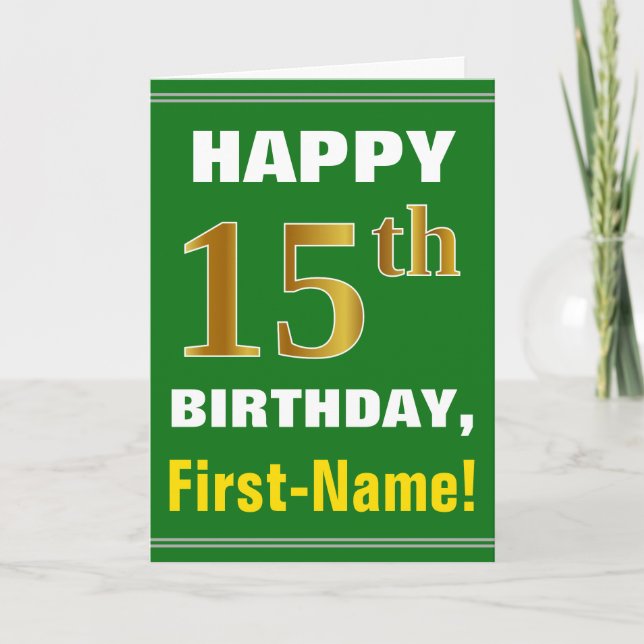 Bold, Green, Faux Gold 15th Birthday w/ Name Card (Front)
