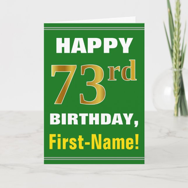 Bold, Green, Faux Gold 73rd Birthday w/ Name Card (Front)