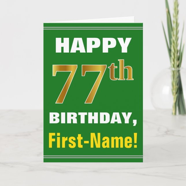Bold, Green, Faux Gold 77th Birthday w/ Name Card (Front)