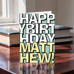 Bold Happy Birthday Custom Name Birthday Greeting Card