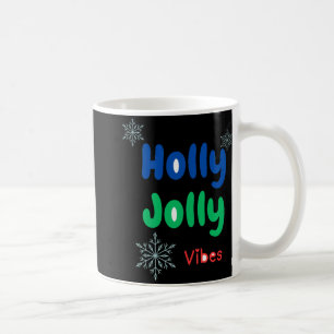 Bold Holly Jolly Baby T Shirt  Coffee Mug