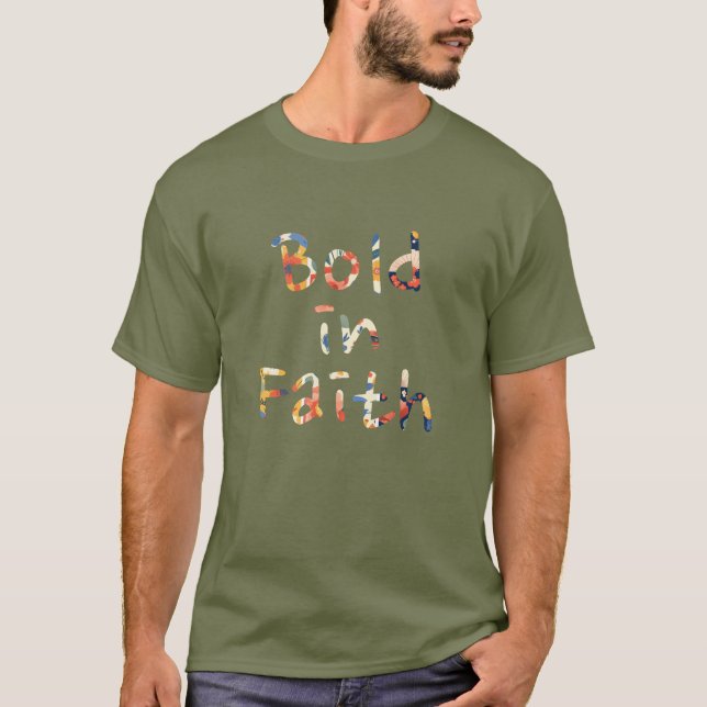 Bold In Faith T-Shirt (Front)