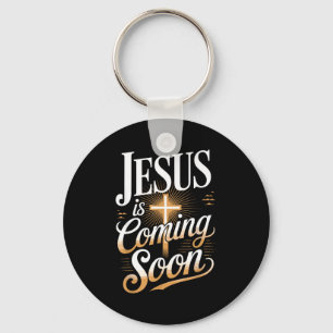 Bold Jesus Is Coming Soon Christian Apparel  Keychain
