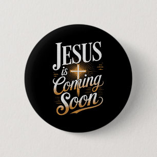 Bold Jesus Is Coming Soon Christian Apparel Premiu 2 Inch Round Button