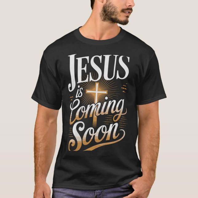 Bold Jesus Is Coming Soon Christian Apparel Premiu T-Shirt (Front)