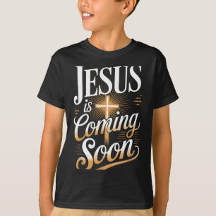 Bold Jesus Is Coming Soon Christian Apparel  T-Shirt