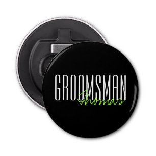 Bold Letters "Groomsman" Custom Wedding Party Bottle Opener