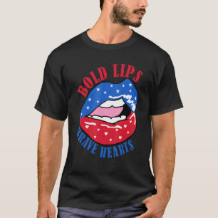 Bold Lips Brave Heart US American Flag Patriotic L T-Shirt
