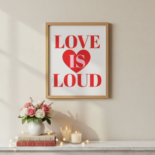 Bold Love Is Loud Valentine’s Day Heart Typography Poster