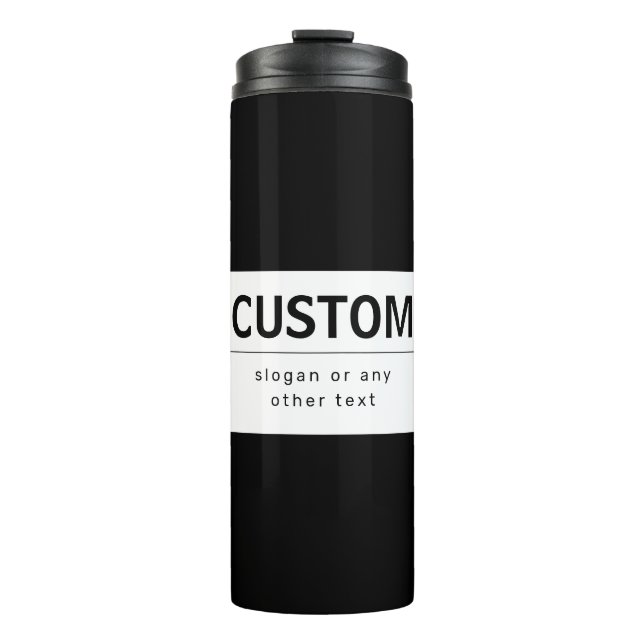 Bold Modern Editable Text | Black & White Thermal Tumbler (Front)