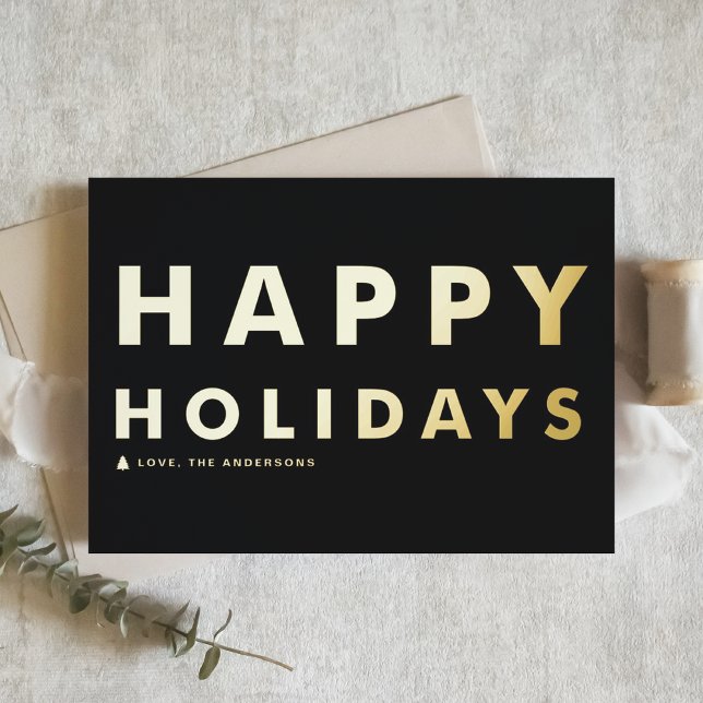 Bold Modern Typography Black Happy Holidays Foil Holiday Card (Creator Uploaded)