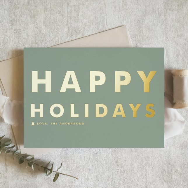 Bold Modern Typography Sage Green Happy Holidays Foil Holiday Card (Creator Uploaded)