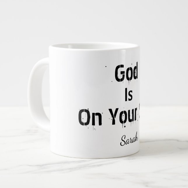 Bold Modern White Name Faith God Is On Your Side  Large Coffee Mug (Front Left)