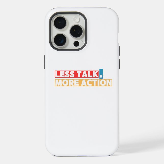 Bold Motivational Quote – Less Talk, More Action iPhone Case (Back)