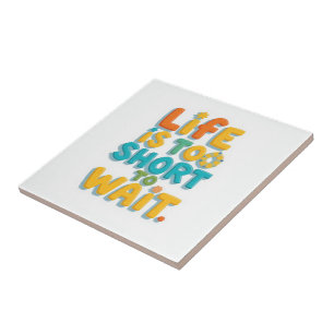 Bold motivational quote playful style tile