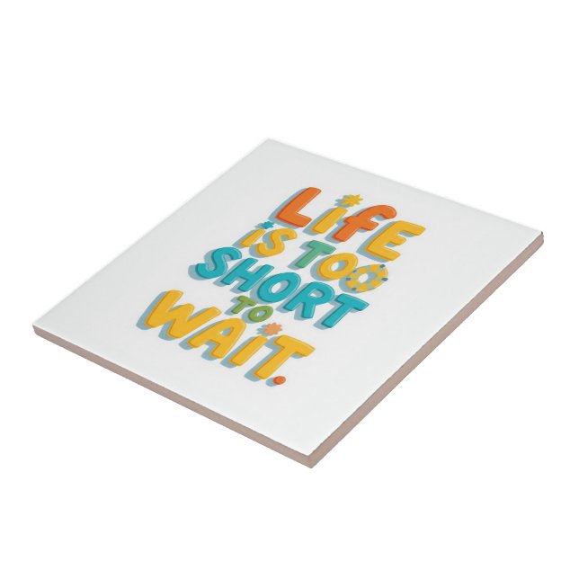 Bold motivational quote playful style tile (Side)