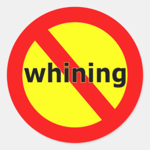 Bold No Whining Sticker