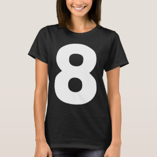 Bold Number Eight 8 Big Font Symbol Character Fig T-Shirt