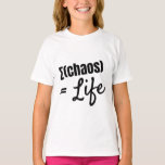 Bold Philosophical Math-Inspired Quote T-Shirt<br><div class="desc">Life is the sum of chaos — wear it proudly. A bold,  brainy design for thinkers,  dreamers,  and math lovers.</div>
