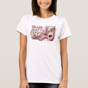 Bold Pink GLASS HALF FULL TYPE OF PERSON Tee