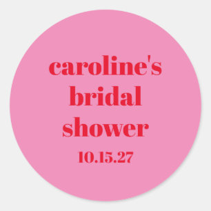 Bold Pink Red Modern Fun Custom Bridal Shower  Classic Round Sticker