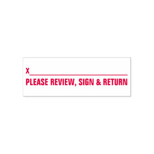 Bold "PLEASE REVIEW, SIGN & RETURN" Rubber Stamp