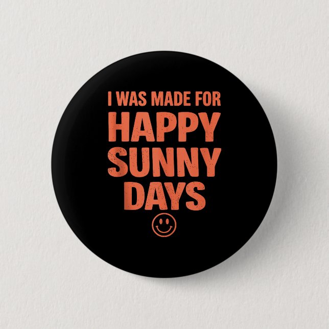 Bold positive quote happy summer aesthetic smiling 2 inch round button (Front)
