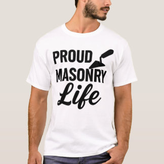 Bold Proud Masonry Life T-shirt