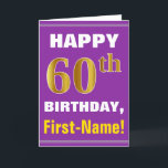 Bold, Purple, Faux Gold 60th Birthday w/ Name Card<br><div class="desc">This simple birthday-themed greeting card design features a warm birthday wish like "HAPPY 60th BIRTHDAY, First-Name!" on the front, in bold text on a purple coloured background. The birthday number has a faux/imitation gold-like colouring appearance. The name on the front can be personalized. The inside features a birthday message that...</div>