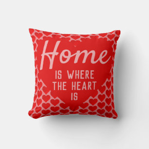 Bold Quote Home is Where The Heart Is - Red & Pink Throw Pillow