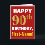 Bold, Red, Faux Gold 90th Birthday w/ Name Card<br><div class="desc">This simple birthday-themed greeting card design features a warm birthday wish like "HAPPY 90th BIRTHDAY, First-Name!" on the front, in bold text on a red coloured background. The birthday number has a faux/imitation gold-like colouring look. The name on the front can be customized. The inside features a birthday message that...</div>