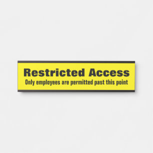 Bold "Restricted Access" Door Sign