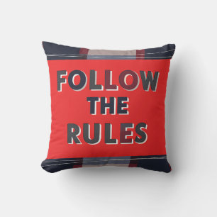 Bold Rules: A Clear, Striking Message Throw Pillow